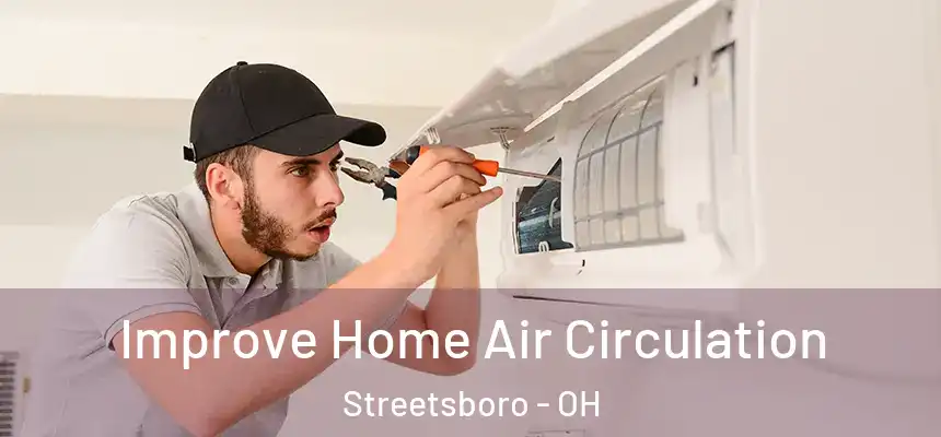  Improve Home Air Circulation Streetsboro - OH